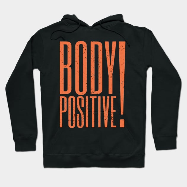 Body Positive 4 distressed Hoodie by NeverDrewBefore